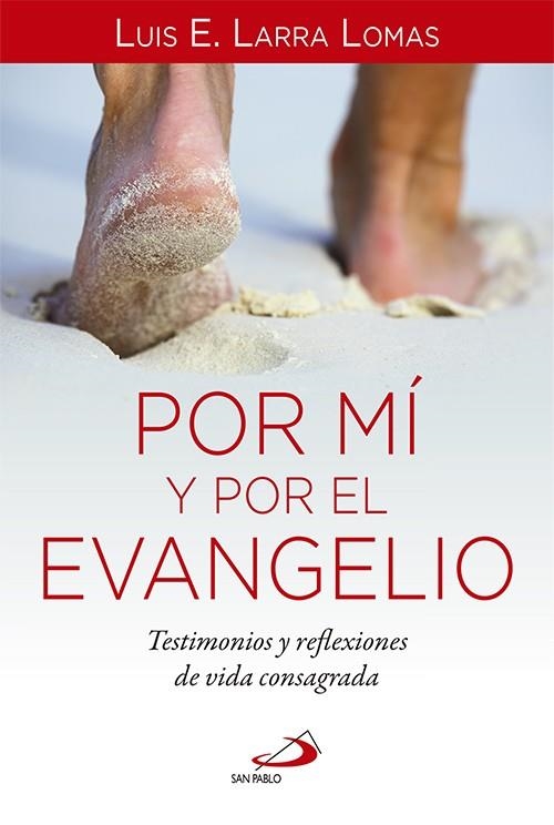 POR MI Y POR EL EVANGELIO | 9788428544238 | LARRA LOMAS, LUIS E. | Libreria Geli - Librería Online de Girona - Comprar libros en catalán y castellano