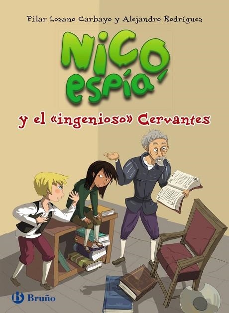 NICO, ESPÍA,Y EL " INGENIOSO " CERVANTES | 9788469603659 | LOZANO CARBAYO,PILAR/RODRÍGUEZ,ALEJANDRO | Llibreria Geli - Llibreria Online de Girona - Comprar llibres en català i castellà