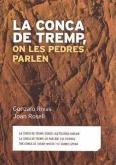 LA CONCA DE TREMP.ON LES PEDRES PARLEN | 9788494273056 | RIVAS,GONZALO/ROSELL,JOSEP | Libreria Geli - Librería Online de Girona - Comprar libros en catalán y castellano