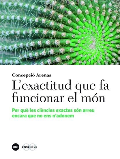 L'EXACTITUD QUE FA FUNCIONAR EL MÓN | 9788447542000 | ARENAS SOLA,CONCEPCIÓ | Libreria Geli - Librería Online de Girona - Comprar libros en catalán y castellano