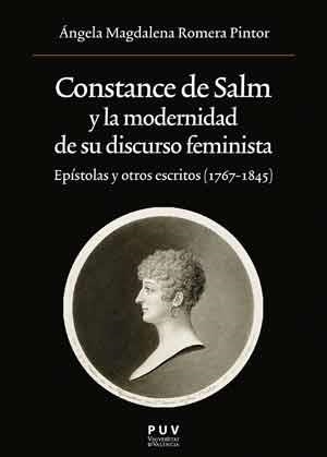 CONSTANCE DE SALM Y LA MODERNIDAD DE SU DISCURSO FEMINISTA | 9788437096469 | ROMERA PINTOR, ÁNGELA MAGDALENA | Llibreria Geli - Llibreria Online de Girona - Comprar llibres en català i castellà