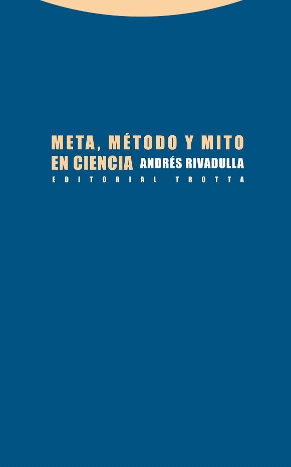 META METODO Y MITO EN CIENCIA | 9788498795929 | RIVADULLA,ANDRES | Llibreria Geli - Llibreria Online de Girona - Comprar llibres en català i castellà