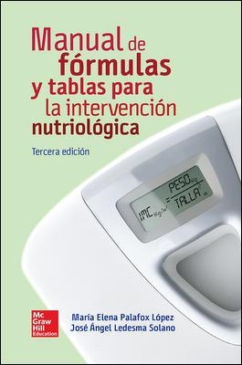 MANUAL DE FORMULAS Y TABLAS PARA LA INTERVENCION NUTRIOLOGICA(3ªEDICION.2015) | 9786071512659 | LEDESMA,ANGEL | Llibreria Geli - Llibreria Online de Girona - Comprar llibres en català i castellà