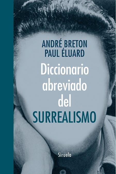 DICCIONARIO ABREVIADO DEL SURREALISMO | 9788416396047 | BRETON,ANDRÉ/ELUARD,PAUL | Libreria Geli - Librería Online de Girona - Comprar libros en catalán y castellano