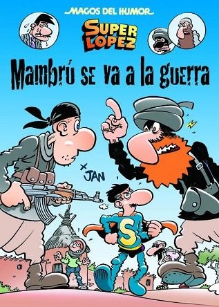 MAMBRÚ SE VA A LA GUERRA (SÚPER LÓPEZ 171) | 9788466656603 | LÓPEZ FERNÁNDEZ,JUAN | Llibreria Geli - Llibreria Online de Girona - Comprar llibres en català i castellà