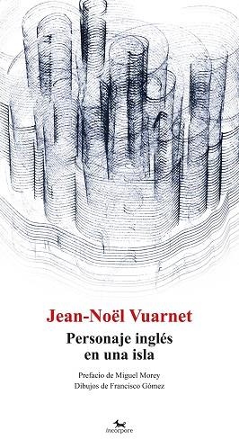 PERSONAJE INGLÉS EN UNA ISLA | 9782954497938 | VUARNET,JEAN-NOËL | Llibreria Geli - Llibreria Online de Girona - Comprar llibres en català i castellà