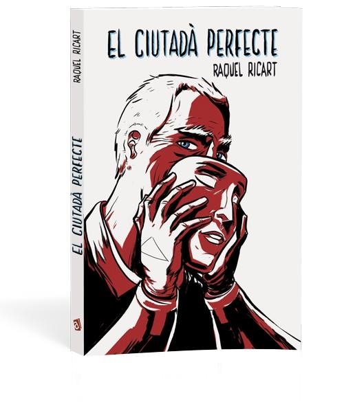 EL CIUTADÀ PERFECTE | 9788416394043 | RICART,RAQUEL | Llibreria Geli - Llibreria Online de Girona - Comprar llibres en català i castellà