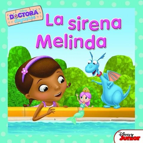 DOCTORA JUGUETES.LA SIRENA MELINDA | 9788499517025 | Llibreria Geli - Llibreria Online de Girona - Comprar llibres en català i castellà