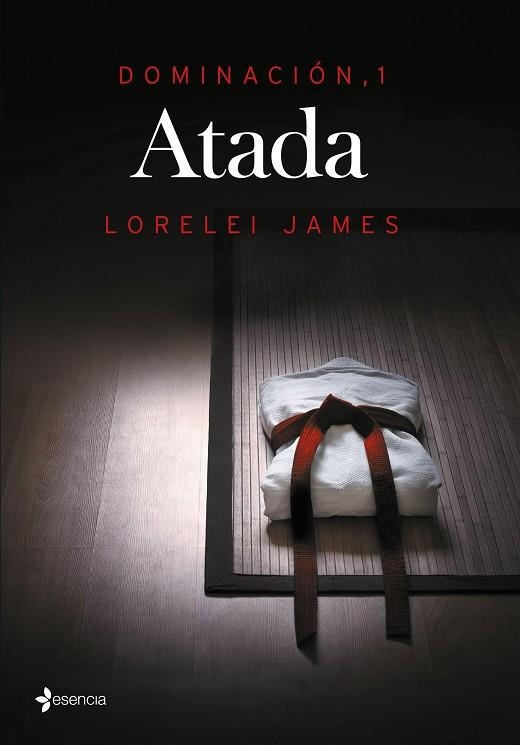 DOMINACIÓN-1.ATADA | 9788408142980 | JAMES,LORELEI | Llibreria Geli - Llibreria Online de Girona - Comprar llibres en català i castellà