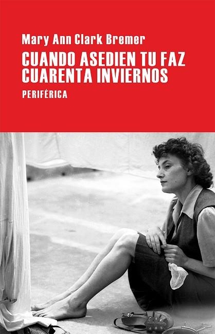 CUANDO ASEDIEN TU FAZ CUARENTA INVIERNOS | 9788416291175 | CLARK BREMER,MARY ANN | Llibreria Geli - Llibreria Online de Girona - Comprar llibres en català i castellà