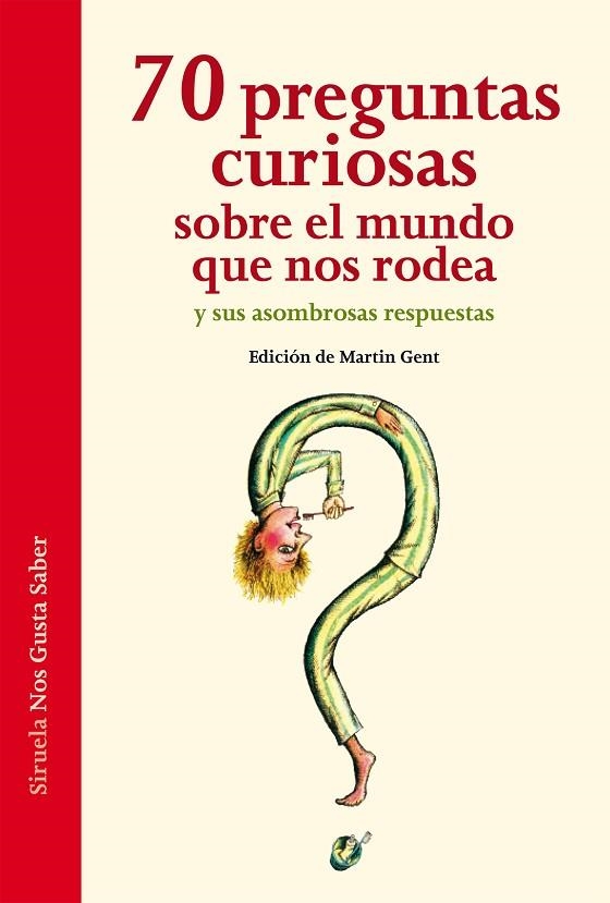 70 PREGUNTAS CURIOSAS SOBRE EL MUNDO QUE NOS RODEA Y SUS ASOMBROSAS RESPUESTAS | 9788416465088 | HOFFMANN, ARIANE/VON KEITZ,VERENA/LIESEN,THOMAS/NELLISSEN,KATJA/OTT,SASCHA | Libreria Geli - Librería Online de Girona - Comprar libros en catalán y castellano