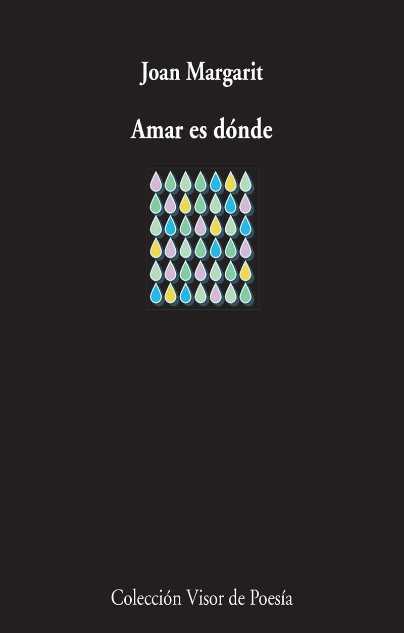 AMAR ES DONDE | 9788498959192 | MARGARIT,JOAN | Llibreria Geli - Llibreria Online de Girona - Comprar llibres en català i castellà