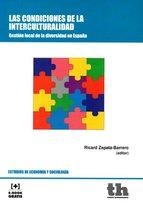 LAS CONDICIONES DE LA INTERCULTURALIDAD.GESTION LOCAL EN LA DIVERSIDAD DE ESPAÑA | 9788416062737 | ZAPATA BARRERO,RICARD | Llibreria Geli - Llibreria Online de Girona - Comprar llibres en català i castellà