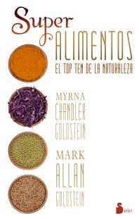 SUPERALIMENTOS.EL TOP TEN DE LA NATURALEZA | 9788416233229 | CHANDLER GOLDSTEIN,MYRNA/ALLAN GOLDSTEIN,MARK | Llibreria Geli - Llibreria Online de Girona - Comprar llibres en català i castellà