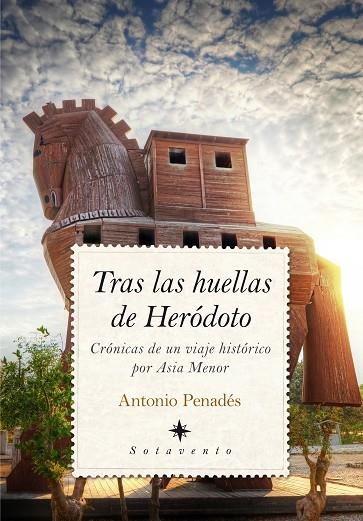 TRAS LAS HUELLAS DE HERÓDOTO.CRÓNICAS DE UN VIAJE HISTÓRICO POR ASIA MENOR | 9788416392254 | PENADÉS CHUST,ANTONIO | Llibreria Geli - Llibreria Online de Girona - Comprar llibres en català i castellà