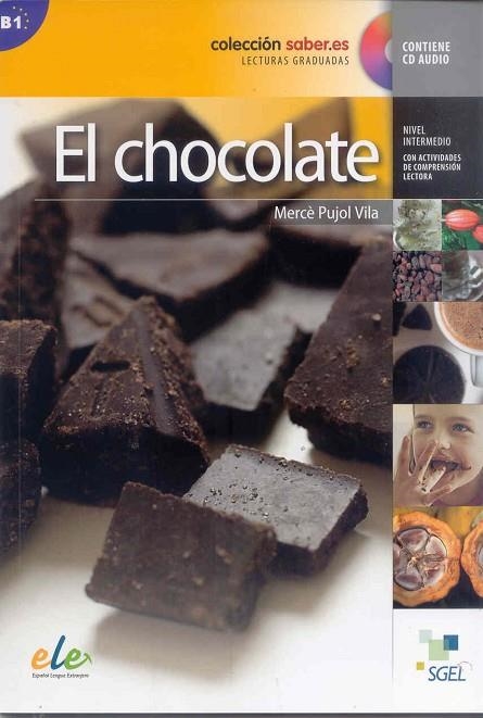 EL CHOCOLATE (SABER.ES,B1) + CD AUDIO | 9788497785020 | PUJOL VILA,MERCÈ | Libreria Geli - Librería Online de Girona - Comprar libros en catalán y castellano