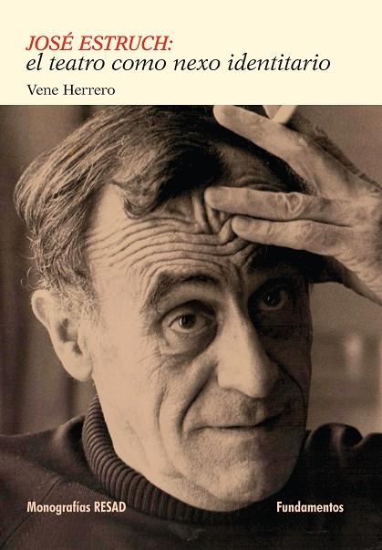 JOSÉ ESTRUCH:EL TEATRO COMO NEXO IDENTITARIO | 9788424513139 | HERRERO,VENE | Llibreria Geli - Llibreria Online de Girona - Comprar llibres en català i castellà