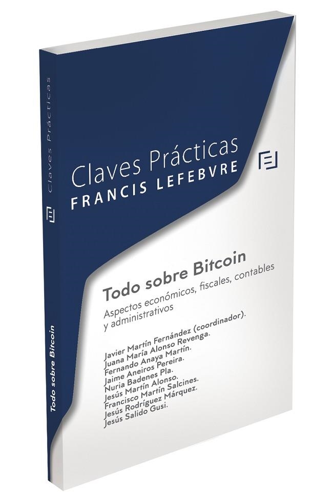 TODO SOBRE BITCOIN.ASPECTOS ECONÓMICOS, FISCALES, CONTABLES Y ADMINISTRATIVOS.(CLAVES PRACTICAS) | 9788416268665 |   | Llibreria Geli - Llibreria Online de Girona - Comprar llibres en català i castellà