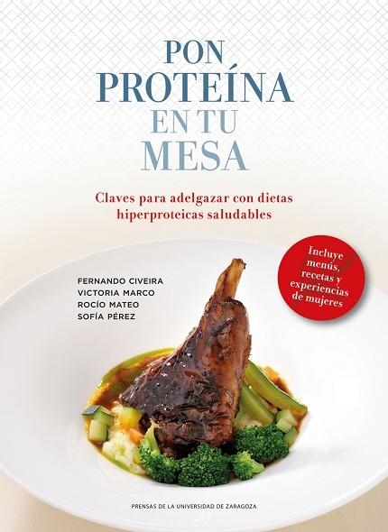 PON PROTEÍNA EN TU MESA:CLAVES PARA ADELGAZAR CON DIETAS HIPERPROTEICAS SALUDABLES | 9788416272822 | A.A.D.D. | Llibreria Geli - Llibreria Online de Girona - Comprar llibres en català i castellà