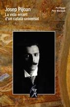 JOSEP PIJOAN.LA VIDA ERRANT D'UN CATALÀ UNIVERSAL | 9788496786615 | PIJOAN,POL/MARAGALL,PERE | Llibreria Geli - Llibreria Online de Girona - Comprar llibres en català i castellà