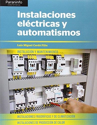 INSTALACIONES ELÉCTRICAS Y AUTOMATISMOS | 9788428398831 | CERDA FILIU,LUIS MIGUEL | Libreria Geli - Librería Online de Girona - Comprar libros en catalán y castellano