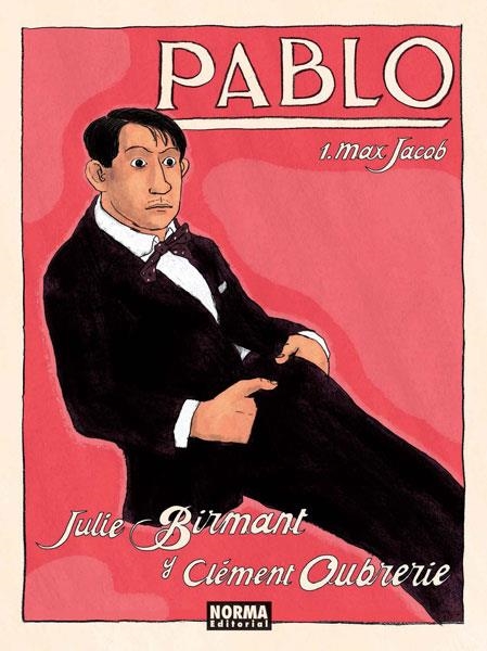 PABLO-1.MAX JACOB | 9788467913361 | BIRMANT,JULIE/OUBRERIE,CLÉMENT | Llibreria Geli - Llibreria Online de Girona - Comprar llibres en català i castellà