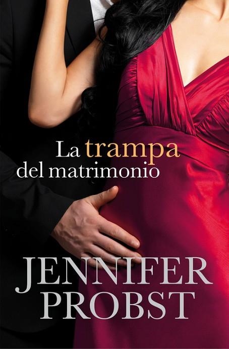 LA TRAMPA DEL MATRIMONIO | 9788415962373 | PROBST,JENNIFER | Llibreria Geli - Llibreria Online de Girona - Comprar llibres en català i castellà