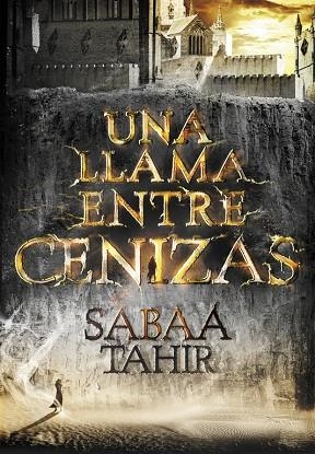 UNA LLAMA ENTRE CENIZAS  | 9788490434727 | TAHIR,SABAA | Llibreria Geli - Llibreria Online de Girona - Comprar llibres en català i castellà