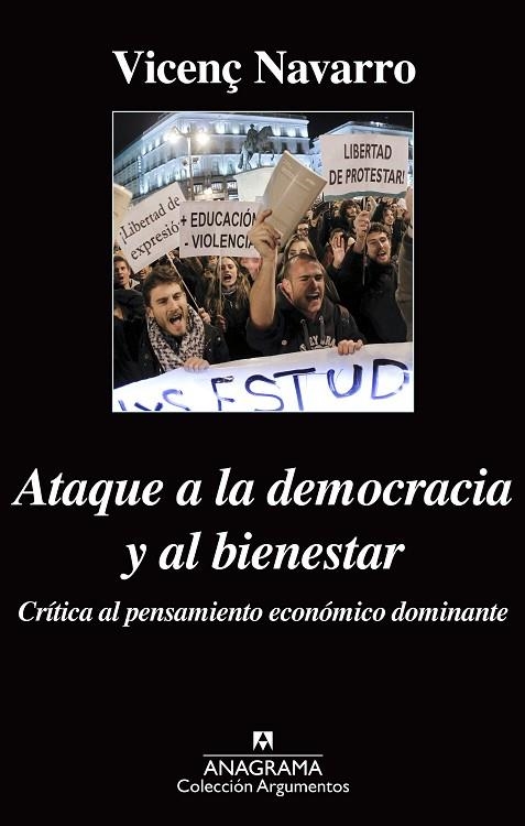 ATAQUE A LA DEMOCRACIA Y AL BIENESTAR.CRÍTICA AL PENSAMIENTO ECONÓMICO DOMINANTE | 9788433963871 | NAVARRO,VICENÇ | Llibreria Geli - Llibreria Online de Girona - Comprar llibres en català i castellà