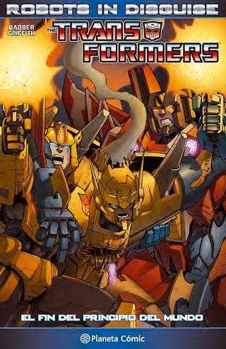 TRANSFORMERS-2.EL FIN DEL PRINCIPIO DEL MUNDO | 9788416244225 | BARBER/GRIFFITH | Llibreria Geli - Llibreria Online de Girona - Comprar llibres en català i castellà