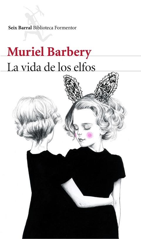 LA VIDA DE LOS ELFOS | 9788432224973 | BARBERY,MURIEL | Libreria Geli - Librería Online de Girona - Comprar libros en catalán y castellano