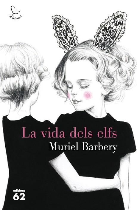 LA VIDA DELS ELFS | 9788429774542 | BARBERY,MURIEL | Llibreria Geli - Llibreria Online de Girona - Comprar llibres en català i castellà