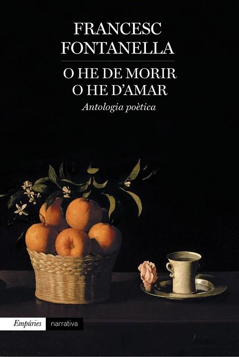 O HE DE MORIR O HE D'AMAR.ANTOLOGIA POÈTICA | 9788416367177 | FONTANELLA,FRANCESC | Llibreria Geli - Llibreria Online de Girona - Comprar llibres en català i castellà