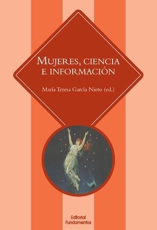 MUJERES,CIENCIA E INFORMACIÓN | 9788424513023 | GARCÍA NIETO,MARÍA TERESA | Libreria Geli - Librería Online de Girona - Comprar libros en catalán y castellano