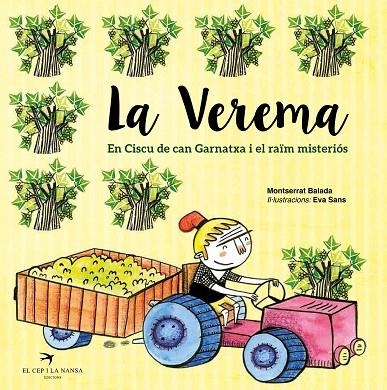 LA VEREMA.EN CISCU DE CAN GARNATXA I EL RAÏM MISTERIÓS | 9788492745715 | BALADA,MONTSERRAT/SANS,EVA (IL) | Llibreria Geli - Llibreria Online de Girona - Comprar llibres en català i castellà