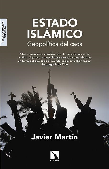 ESTADO ISLAMICO.GEOPOLITICA DEL CAOS(3ªEDICION AMPLIADA) | 9788490970546 | MARTIN,JAVIER | Llibreria Geli - Llibreria Online de Girona - Comprar llibres en català i castellà