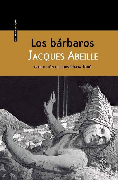 LOS BARBAROS | 9788416358137 | ABEILLE,JACQUES | Llibreria Geli - Llibreria Online de Girona - Comprar llibres en català i castellà