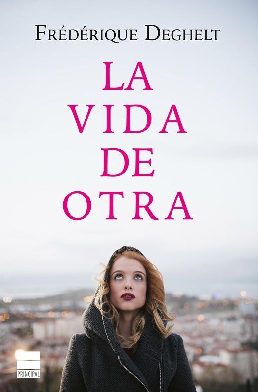 LA VIDA DE OTRA | 9788416223275 | DEGHELT,FRÉDÉRIQUE | Llibreria Geli - Llibreria Online de Girona - Comprar llibres en català i castellà