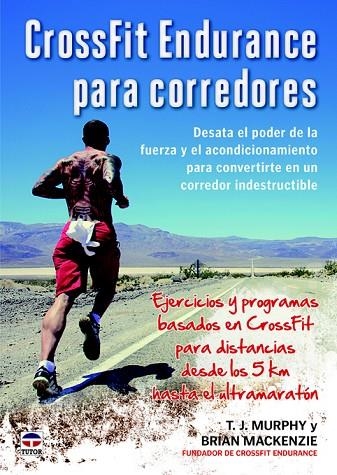 CROSSFIT ENDURANCE PARA CORREDORES | 9788479024444 | MURPHY,T.J./MACKENZIE,BRIAN | Llibreria Geli - Llibreria Online de Girona - Comprar llibres en català i castellà