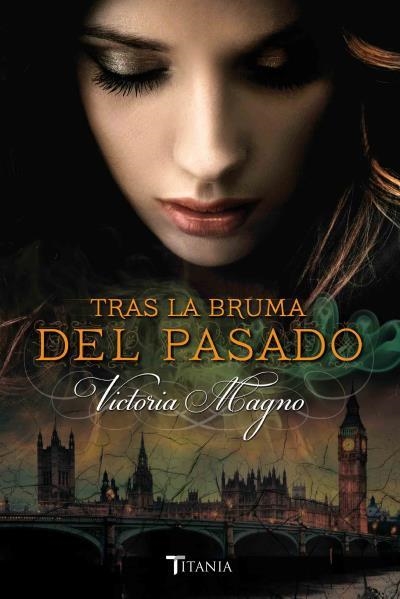 TRAS LA BRUMA DEL PASADO | 9788416327003 | MAGNO,VICTORIA | Libreria Geli - Librería Online de Girona - Comprar libros en catalán y castellano