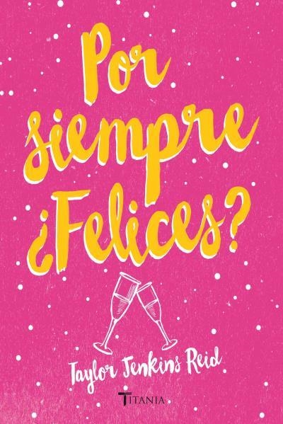 POR SIEMPRE ¿FELICES? | 9788492916948 | JENKINS REID,TAYLOR | Llibreria Geli - Llibreria Online de Girona - Comprar llibres en català i castellà