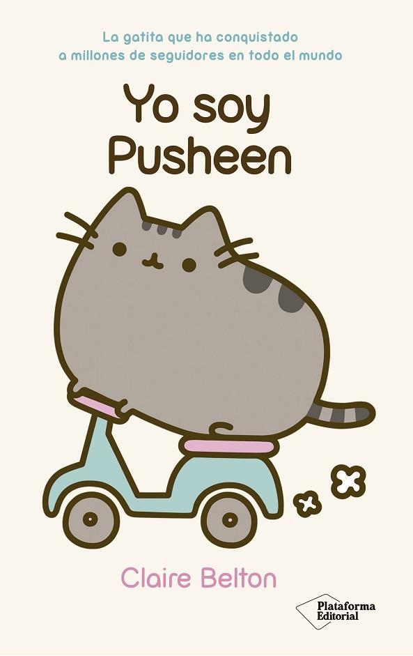 YO SOY PUSHEEN | 9788416429516 | BELTON,CLAIRE | Llibreria Geli - Llibreria Online de Girona - Comprar llibres en català i castellà