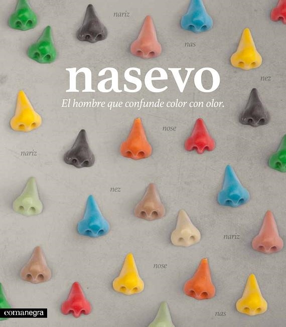 NASEVO. EL HOMBRE QUE CONFUNDE COLOR CON OLOR | 9788416033751 | VVAA | Llibreria Geli - Llibreria Online de Girona - Comprar llibres en català i castellà