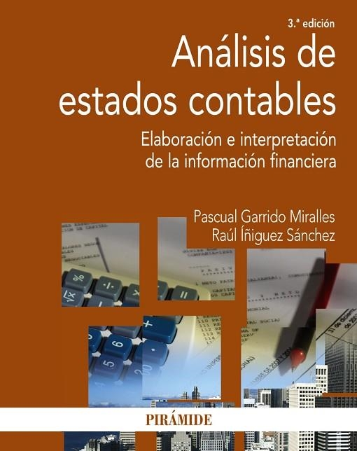 ANÁLISIS DE ESTADOS CONTABLES (3ªED/2015) | 9788436833867 | GARRIDO MIRALLES,PASCUAL/ÍÑIGUEZ SÁNCHEZ,RAÚL | Llibreria Geli - Llibreria Online de Girona - Comprar llibres en català i castellà