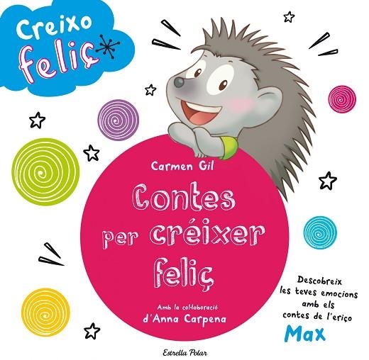 CREIXO FELIÇ.CONTES PER CRÉIXER FELIÇ | 9788490579466 | Llibreria Geli - Llibreria Online de Girona - Comprar llibres en català i castellà