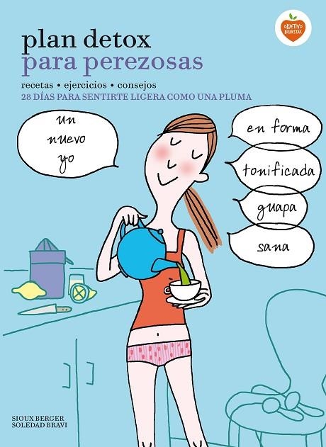 PLAN DETOX PARA PEREZOSAS.RECETAS,EJERCICIOS,CONSEJOS.28 DÍAS PARA SENTIRTE LIGERA COMO UNA PLUMA | 9788416177912 | BERGER,SIOUX | Llibreria Geli - Llibreria Online de Girona - Comprar llibres en català i castellà