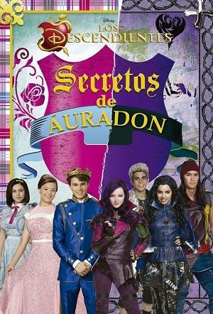 SECRETOS DE AURADON(LOS DESCENDIENTES) | 9788499516912 | DISNEY | Llibreria Geli - Llibreria Online de Girona - Comprar llibres en català i castellà