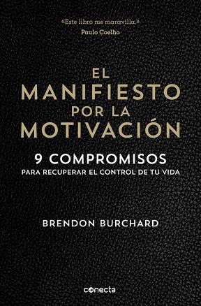 EL MANIFIESTO POR LA MOTIVACIÓN | 9788416029549 | BURCHARD,BRENDON | Llibreria Geli - Llibreria Online de Girona - Comprar llibres en català i castellà