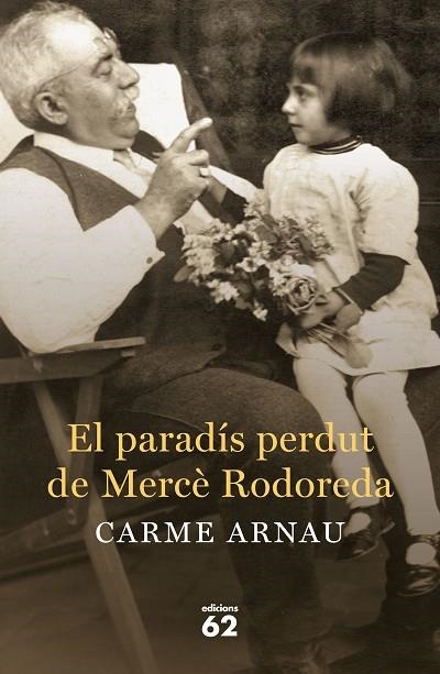 EL PARADÍS PERDUT DE MERCÈ RODOREDA | 9788429774672 | ARNAU FAIDELLA,CARME | Llibreria Geli - Llibreria Online de Girona - Comprar llibres en català i castellà