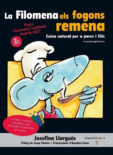 LA FILOMENA ELS FOGONS REMENA (PREMIAT ALS GOURMAND AWARDS'07) | 9788490343531 | LLARGUÉS TRUYOLS,JOSEFINA | Llibreria Geli - Llibreria Online de Girona - Comprar llibres en català i castellà